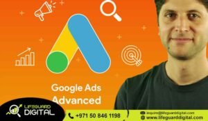 Advanced Google Ads Management Dubai