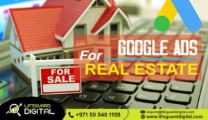 Google Ads For Real Estate Dubai
