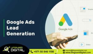 Google Ads Lead Generation Dubai